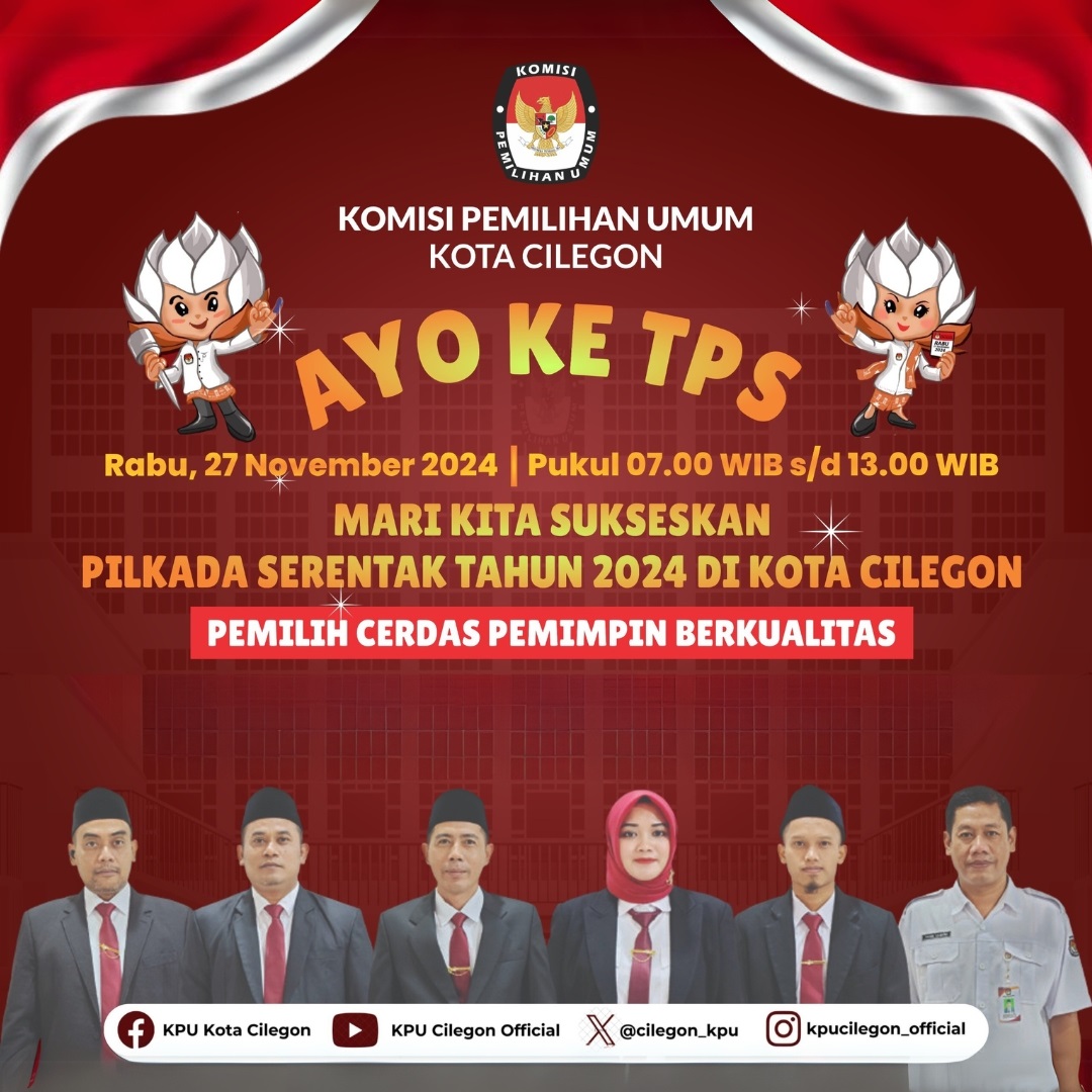 Pengumuman KPU Kota Cilegon - Ayo ke TPS Rabu 27 Nov 2024, Mari Sukseskan Pilkada Serentak Tahun 2024