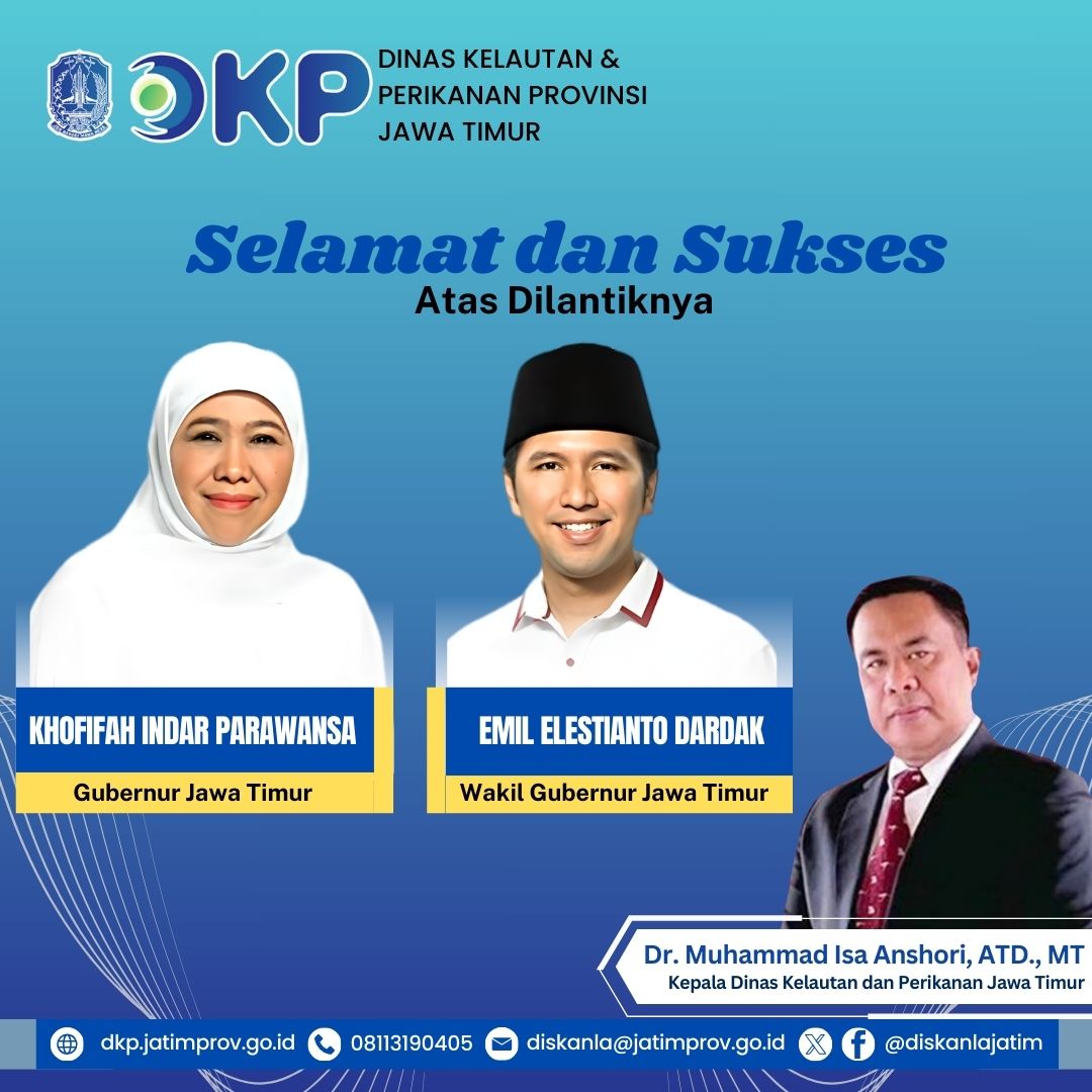 Ucapan Selamat dan Sukses atas dilantiknya Gubernur dan Wakil Gubernur Jatim oleh Dr. Muhammad Isa Anshori, ATD, MT