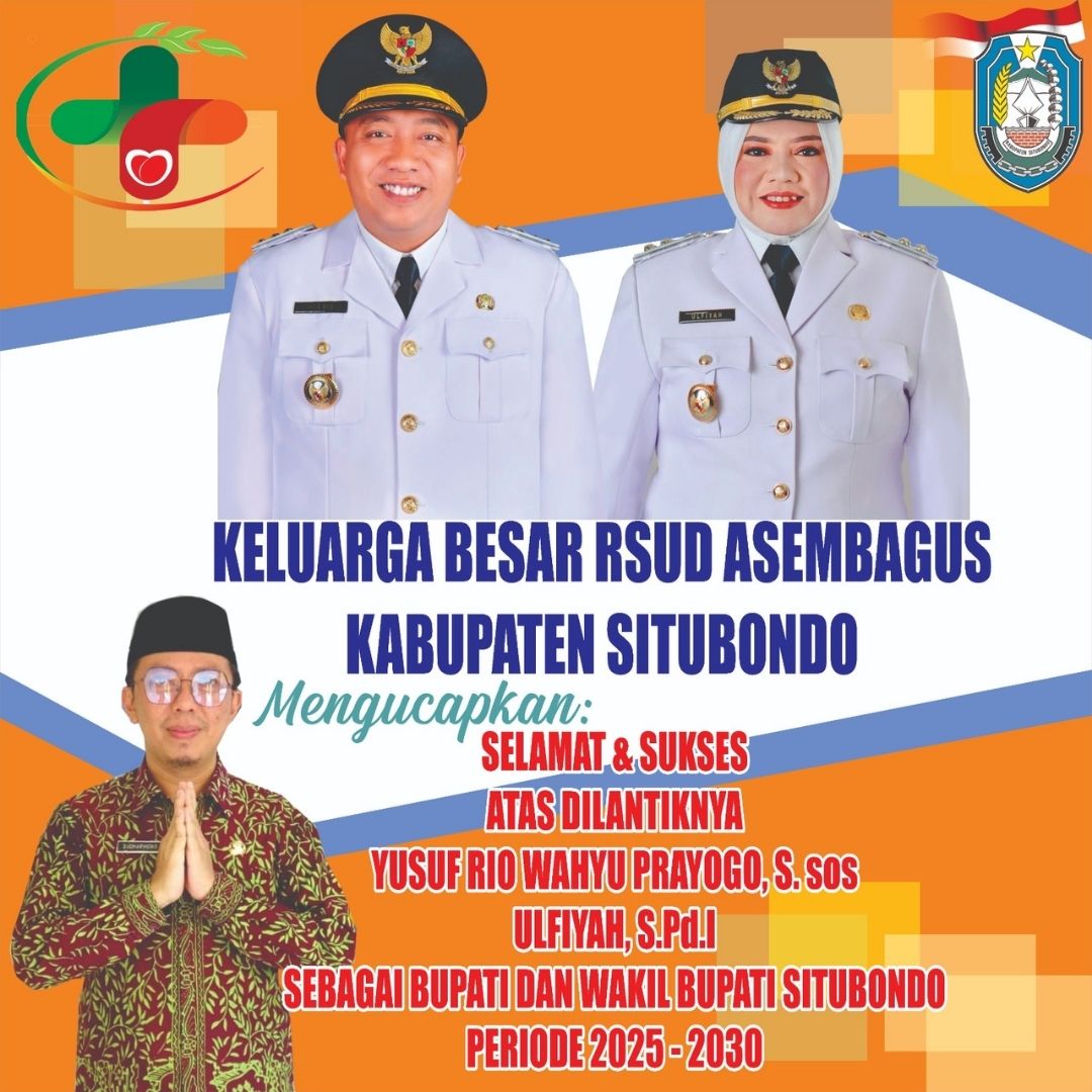 Selamat & Sukses atas dilantiknya Bupati dan Wakil Bupati Situbondo Periode 2025-2030 oleh RSUD Asembagus