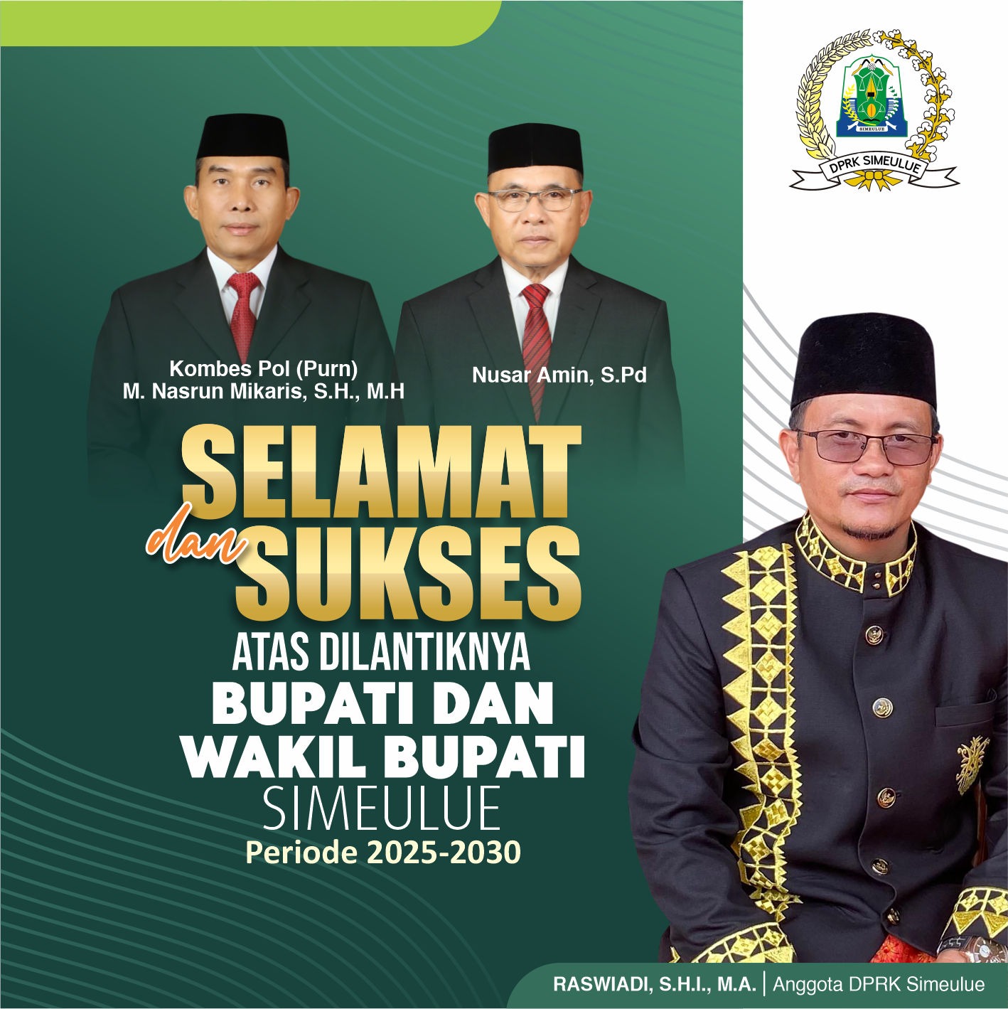 Selamat & Sukses atas dilantiknya Bupati dan Wakil Bupati Simeulue Periode 2025-2030 oleh Raswiadi, S.H.I, M.A