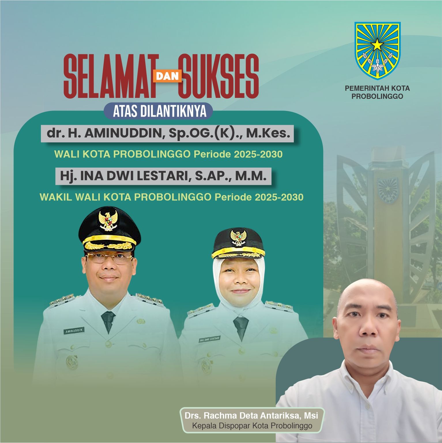 Selamat & Sukses atas dilantiknya Wali Kota dan Wakil Wali Kota Probolinggo Periode 2025-2030 oleh Drs. Rachma Deta Antariksa, M.Si