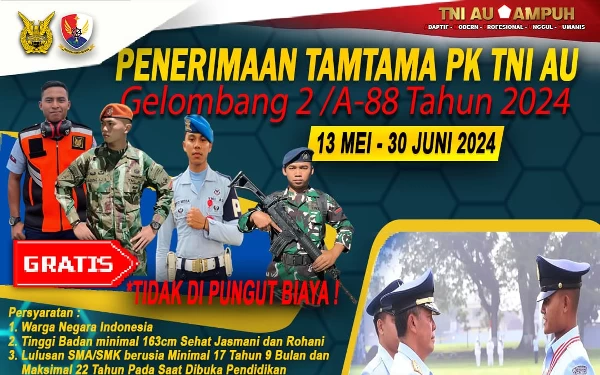 TNI-AU Buka Penerimaan Tamtama Gelombang II/A-88 Tahun 2024